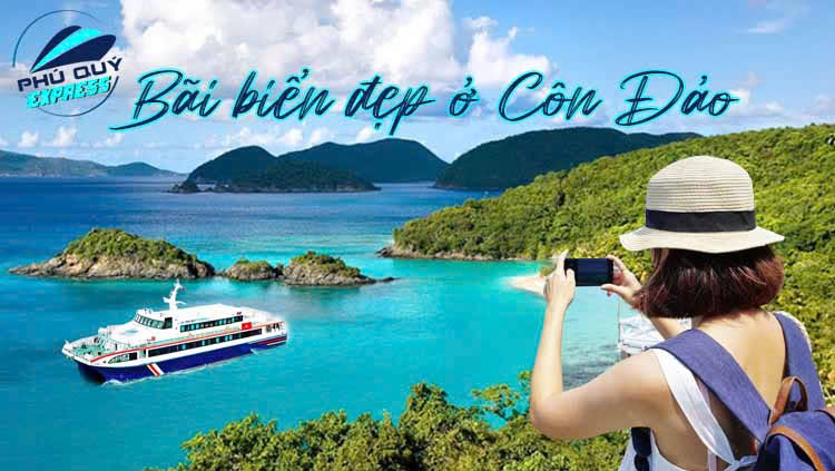 Check-in Ngay Các Bãi Biển Đẹp Quên Lối Về Ở Côn Đảo